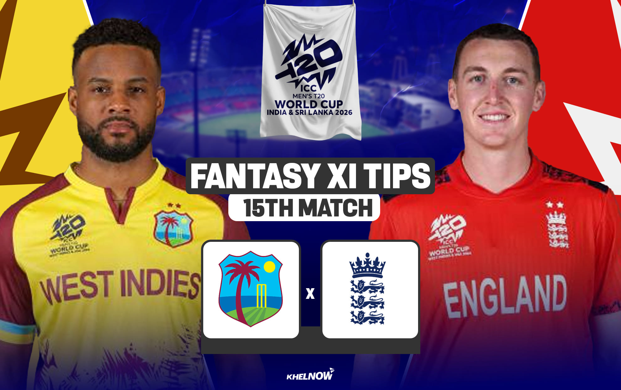 ENG vs WI Dream11 Prediction, Dream11 Playing XI, Today Match 15, ICC T20 World Cup 2026