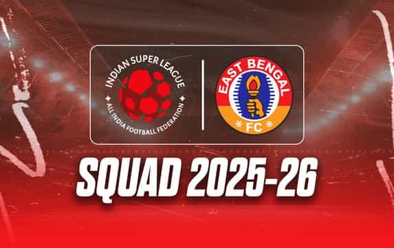 ISL 2025-26: East Bengal FC complete squad for the upcoming season