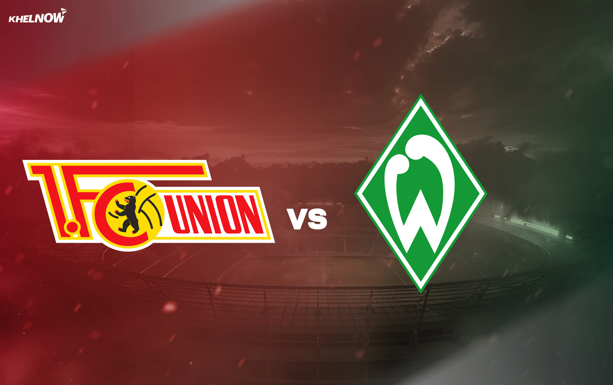 Preview: Union Berlin vs Werder Bremen Prediction, lineups, betting tips and odds | Bundesliga 2025-26