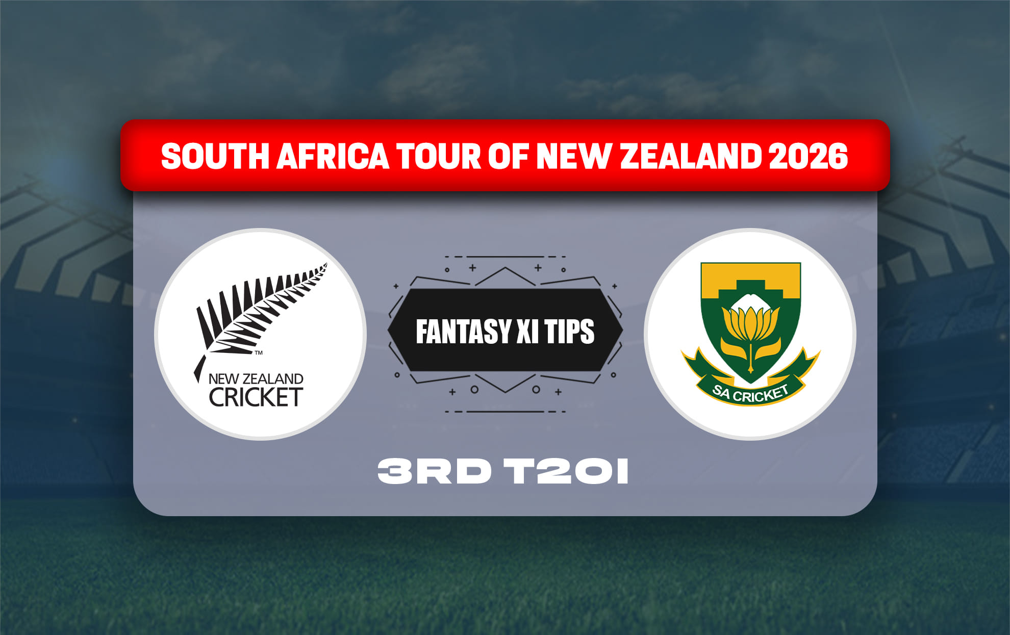 NZ vs SA Dream11 Prediction, Dream11 Playing XI, Today Match 3rd T20I, South Africa tour of New Zealand 2026