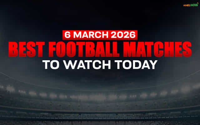 Top 10 football matches to watch today (6 March 2026) ft. PSG vs Monaco, Wolves vs Liverpool & Celta Vigo vs Real Madrid