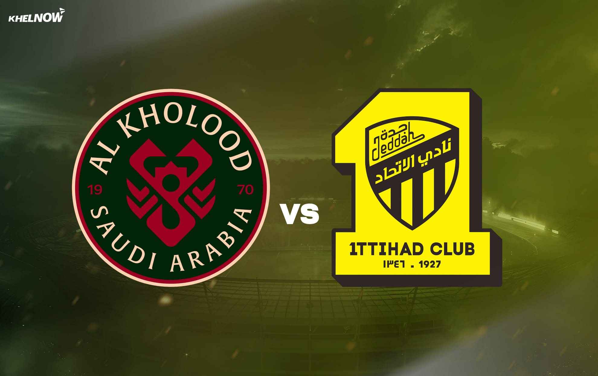 Preview: Al Kholood vs Al Ittihad Prediction, lineups, betting tips & odds | King’s Cup 2025-26 semi-final