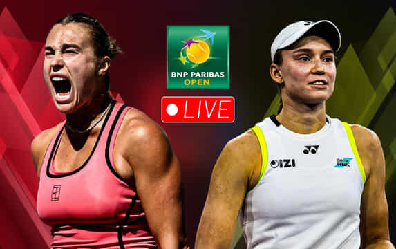 Aryna Sabalenka vs Elena Rybakina final live streaming, TV channel, where & how to watch: Indian Wells Open 2026