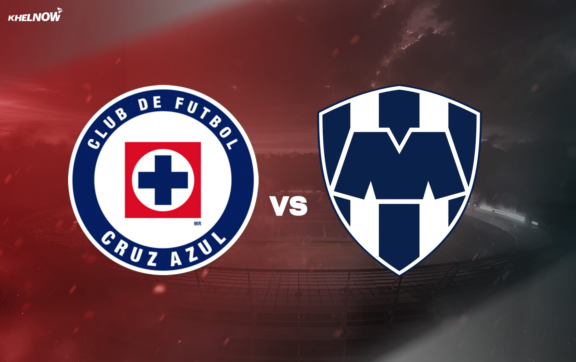 Preview: Cruz Azul vs Monterrey Prediction, lineups, betting tips & odds | Concacaf Champions Cup 2026 Round of 16 seond leg