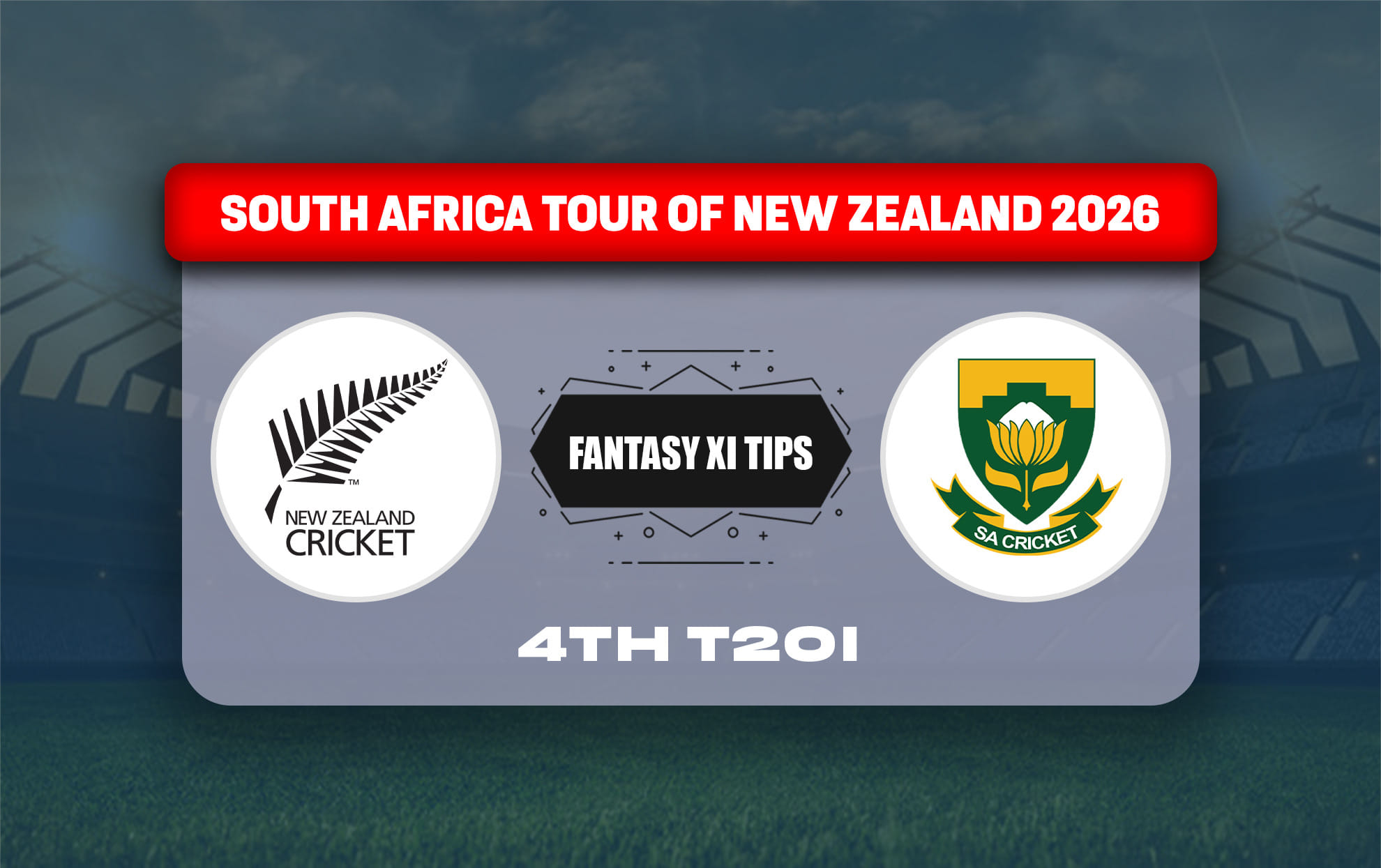 NZ vs SA Dream11 Prediction, Dream11 Playing XI, Today Match 4th T20I, South Africa tour of New Zealand 2026