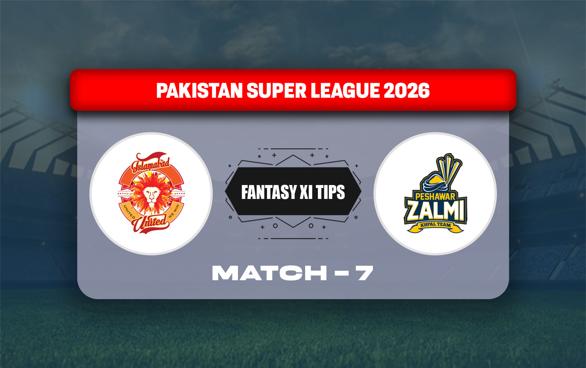 ISL vs PES Dream11 Prediction, Dream11 Playing XI, Today Match 7, PSL 2026