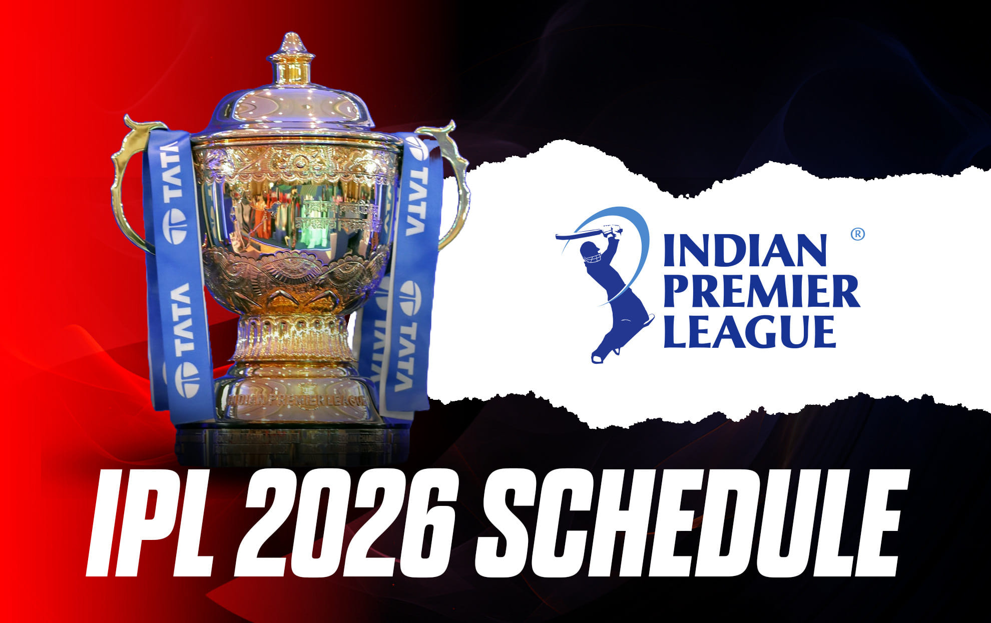 IPL 2026 के पूरे शेड्यूल का हुआ ऐलान, 65 दिन में खेले जाएंगे 74 मुकाबले