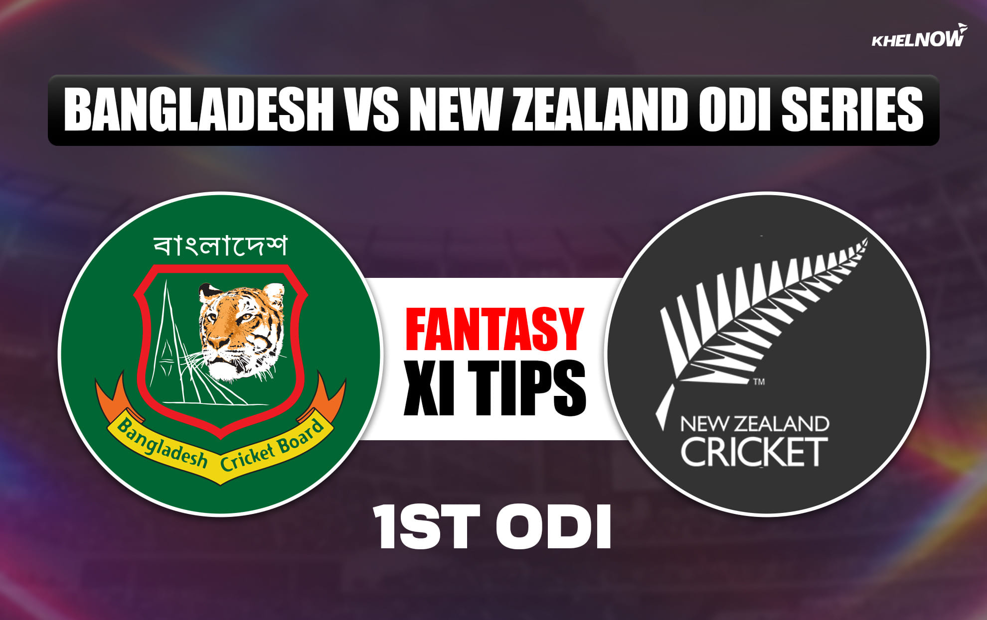 BAN vs NZ Dream11 Prediction, Dream11 Playing XI, Today Match 1st, Bangladesh vs New Zealand ODI series 2026