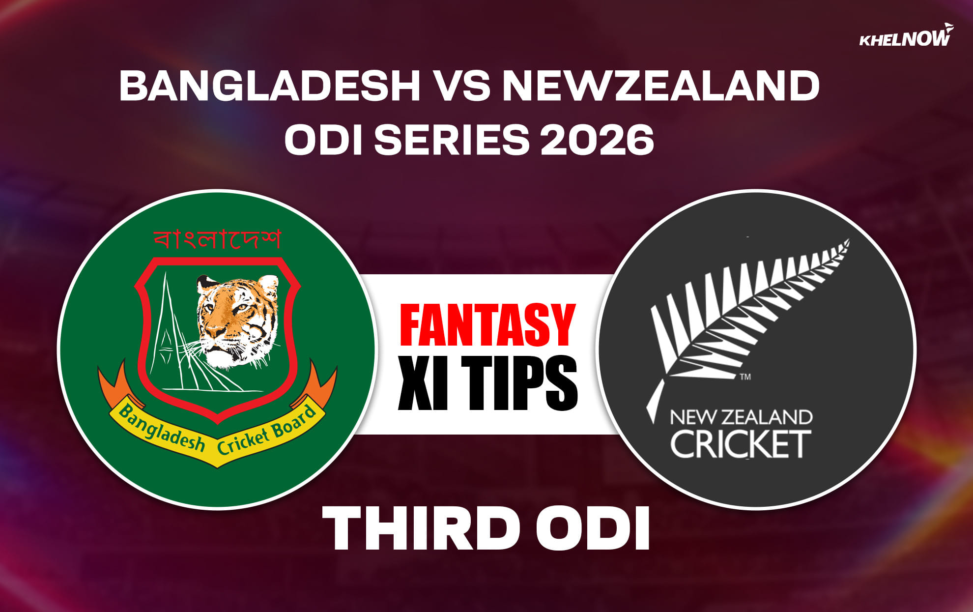 BAN vs NZ Dream11 Prediction, Dream11 Playing XI, Today Match 3rd, Bangladesh vs New Zealand ODI series 2026