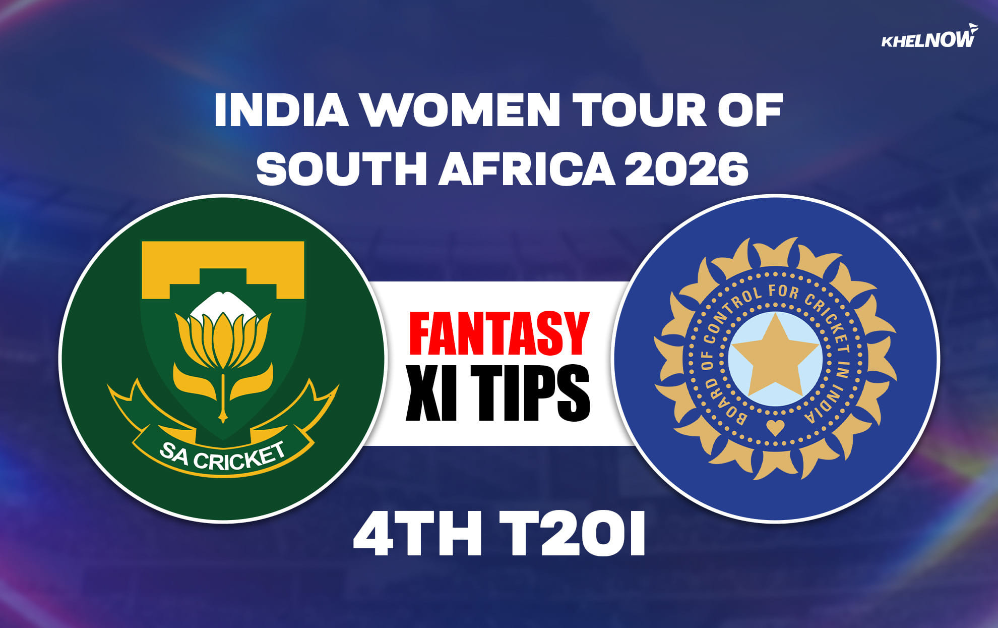 SA-W vs IND-W Dream11 Prediction, Dream11 Playing XI, Today 4th T20I, India Women tour of South Africa 2026