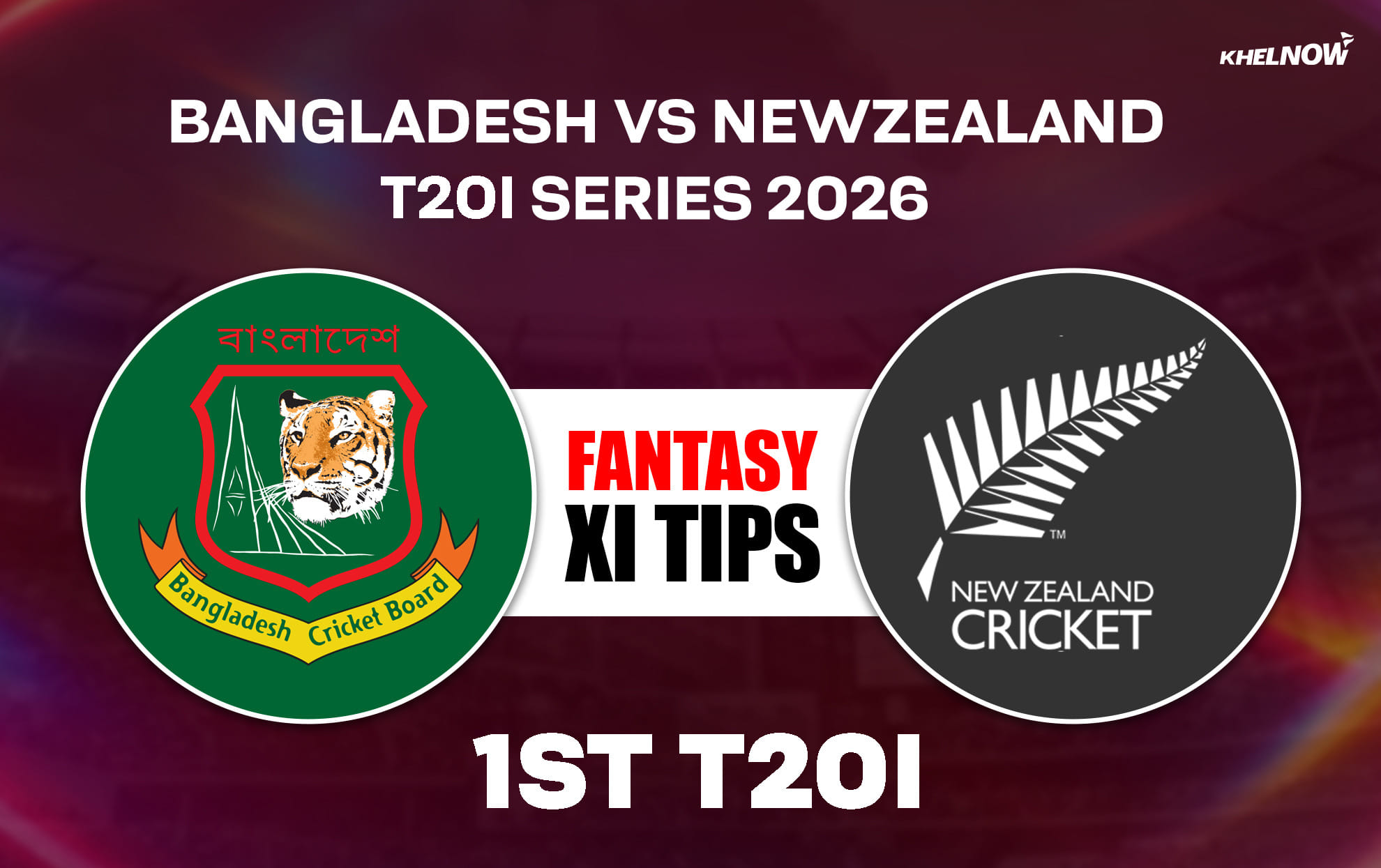 BAN vs NZ Dream11 Prediction, Dream11 Playing XI, Today Match 1st, Bangladesh vs New Zealand T20I series 2026