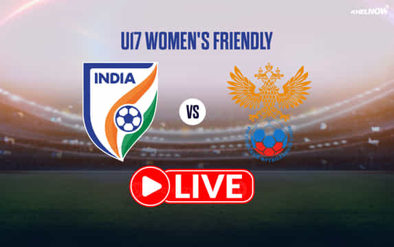 India U17 Women vs Russia U17 Women: Watch U17 Women's Friendly Live