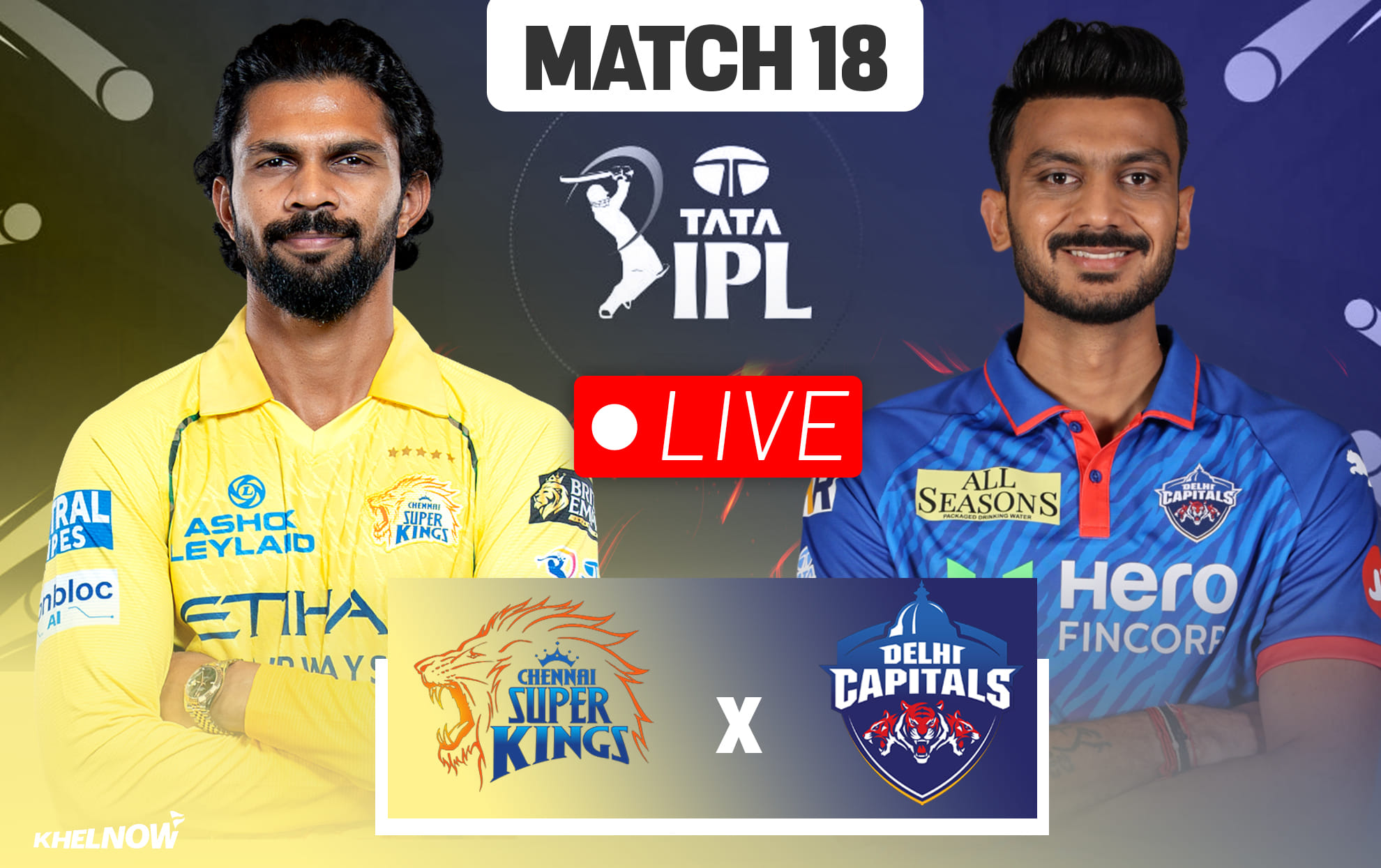 CSK vs DC Live streaming details, when & how to watch Match 18 of IPL 2026