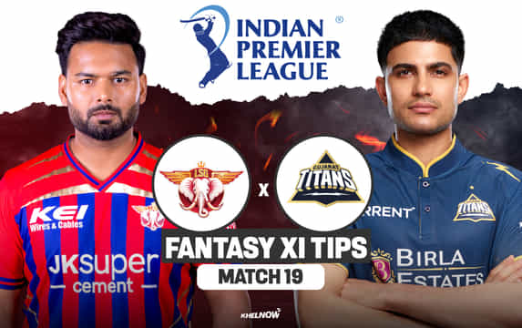 LSG vs GT Dream11 Prediction, मैच 19, आईपीएल 2026