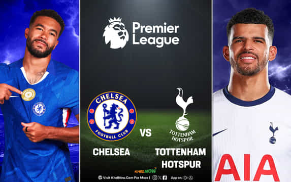 Preview: Chelsea vs Tottenham Hotspur prediction, odds, where to watch, time | Premier League 2025-26