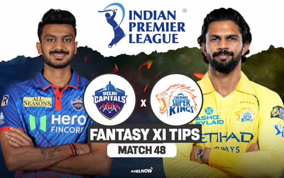 DC vs CSK Dream11 Prediction, Dream11 Playing XI, Today Match 48, IPL 2026