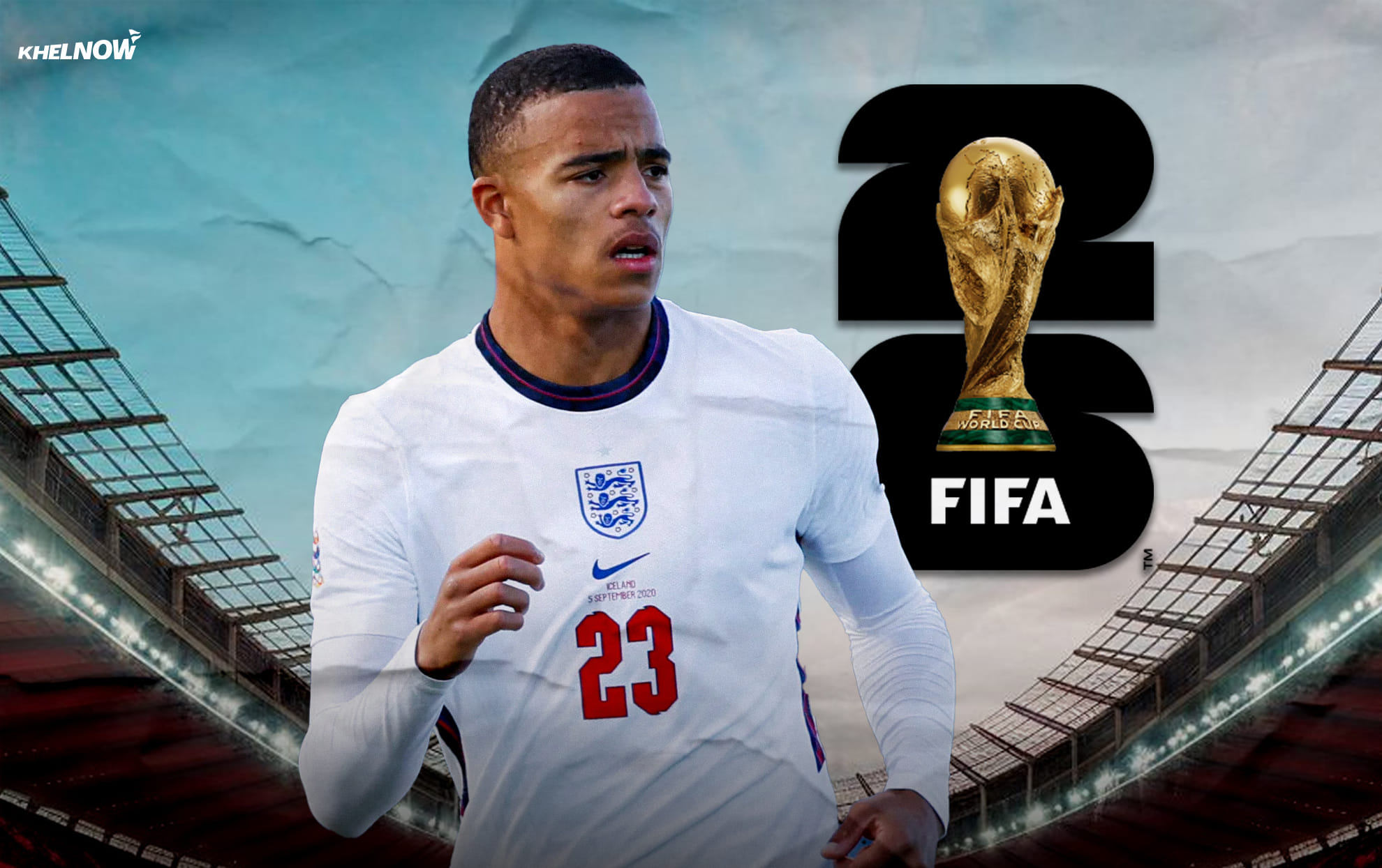 Real or Fake: Mason Greenwood called up to England's World Cup 2026 squad?