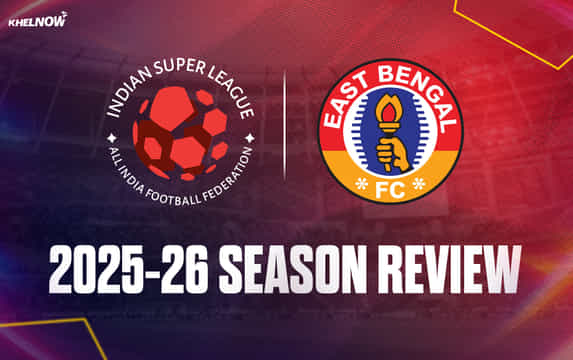 ISL 2025-26: East Bengal FC season review