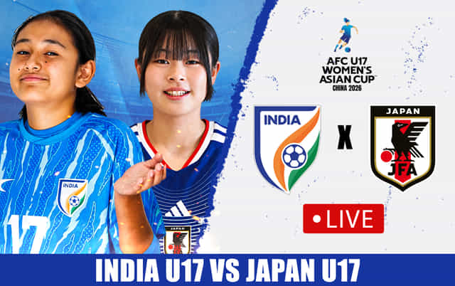 India U-17 vs Japan U-17 Live: Follow AFC U-17 Women’s Asian Cup 2026 Live