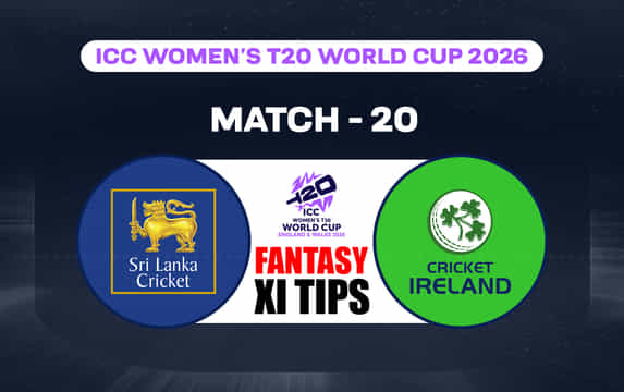 SL-W vs IRE-W Dream11 Prediction, Dream11 Playing XI, Today Match 20, ICC Women's T20 World Cup 2026