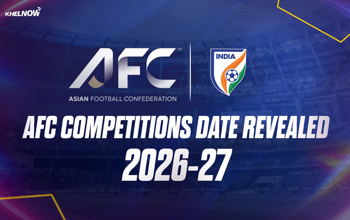 Key AFC competitions dates for Indian football in 2026-27 season