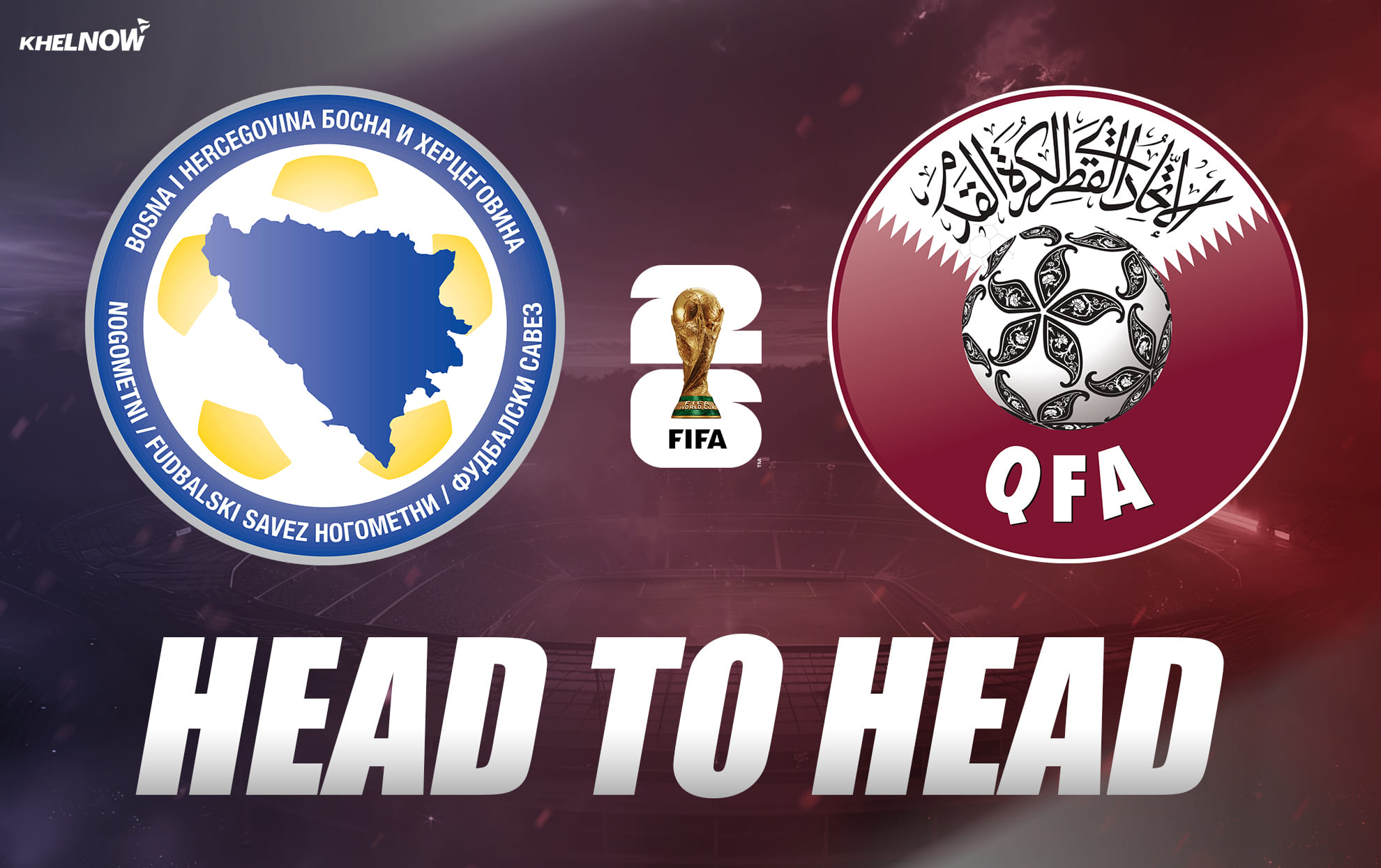 Bosnia & Herzegovina vs Qatar: All-time head-to-head record ahead of FIFA World Cup 2026