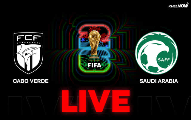 Cape Verde vs Saudi Arabia LIVE streaming, TV channel, kick-off time & where to watch FIFA World Cup 2026