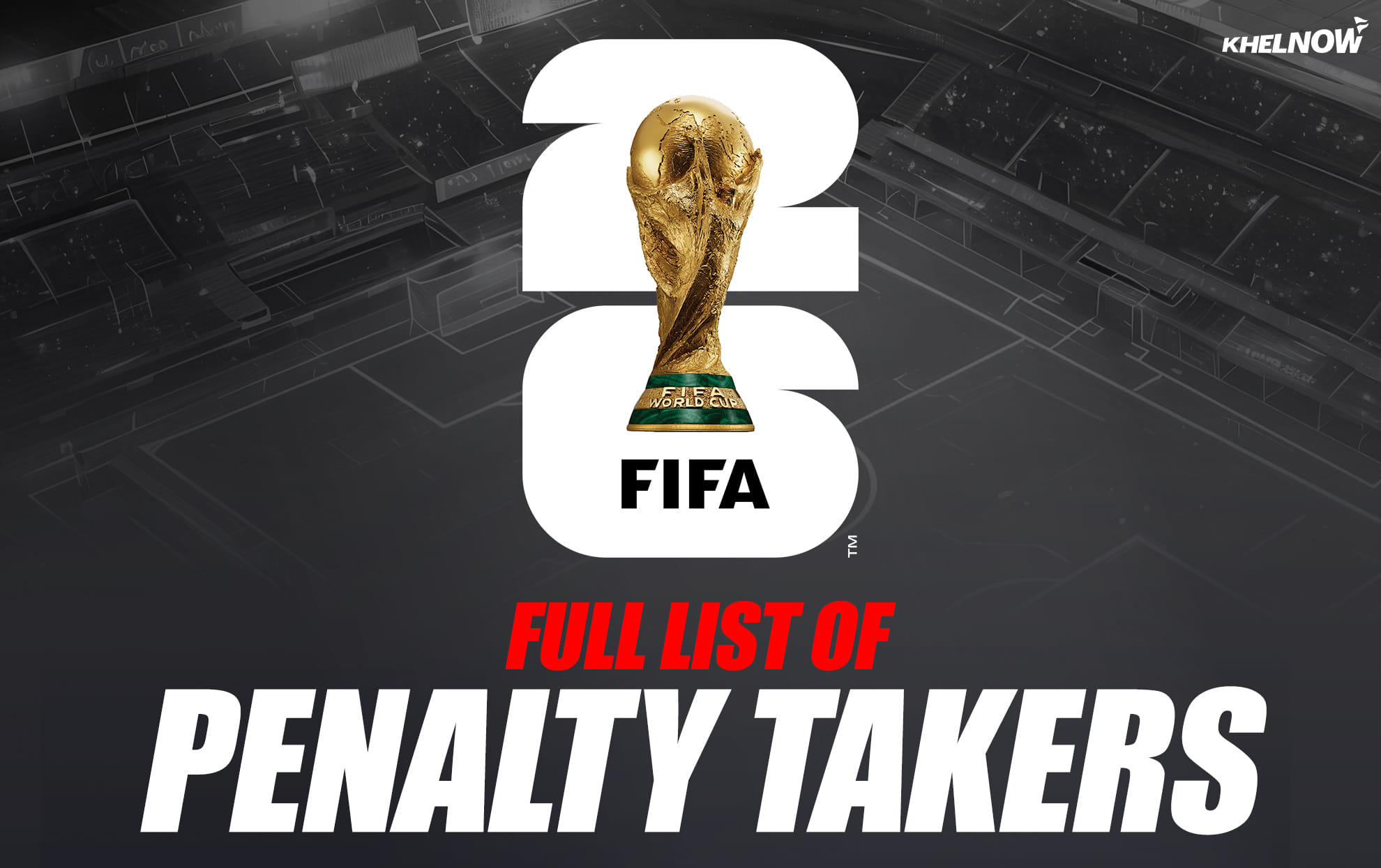 Full list of penalty takers for all 48 nations at FIFA World Cup 2026