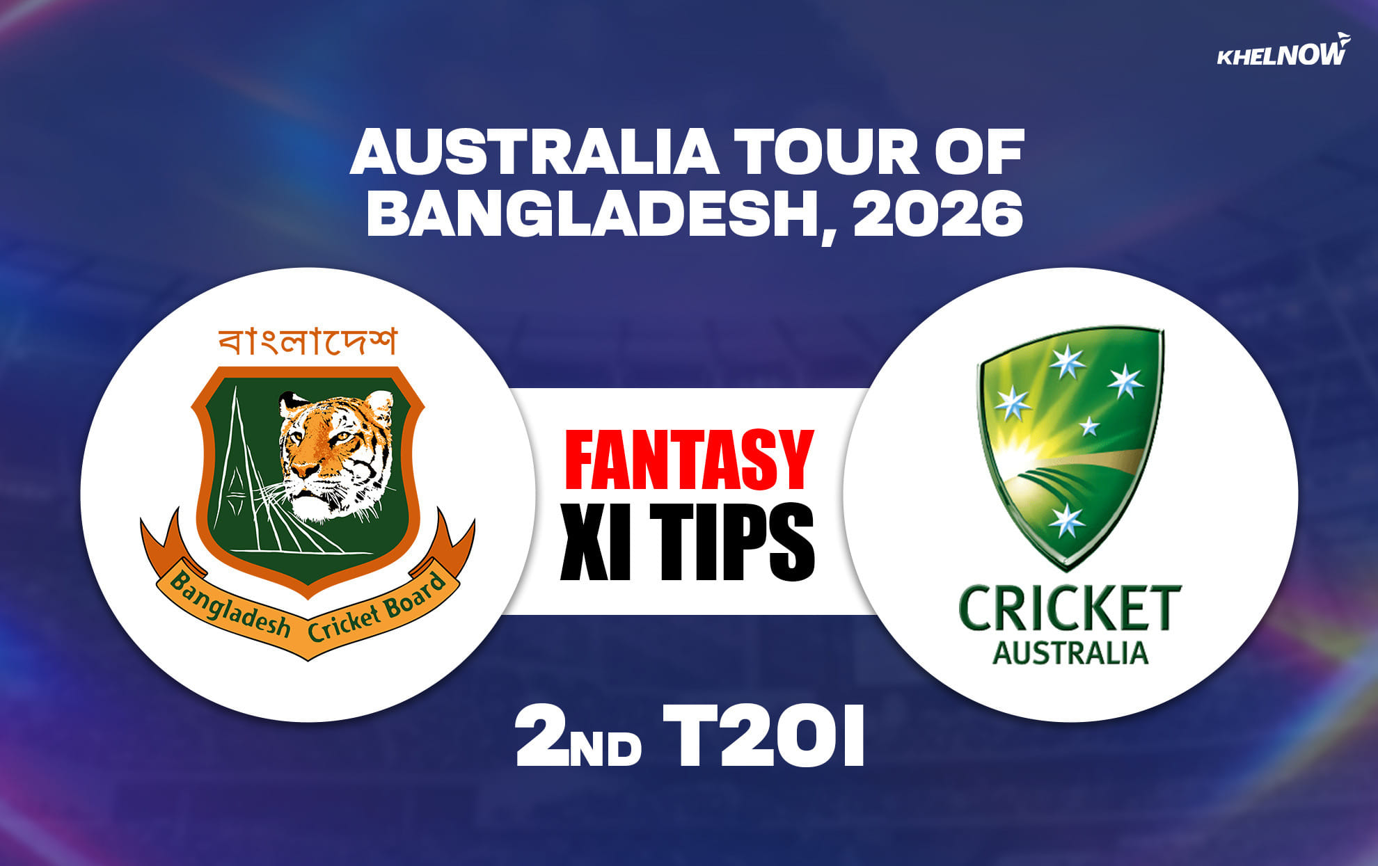 BAN vs AUS Dream11 Prediction, Dream11 Playing XI, Today Match 2nd, Bangladesh vs Australia T20I series 2026