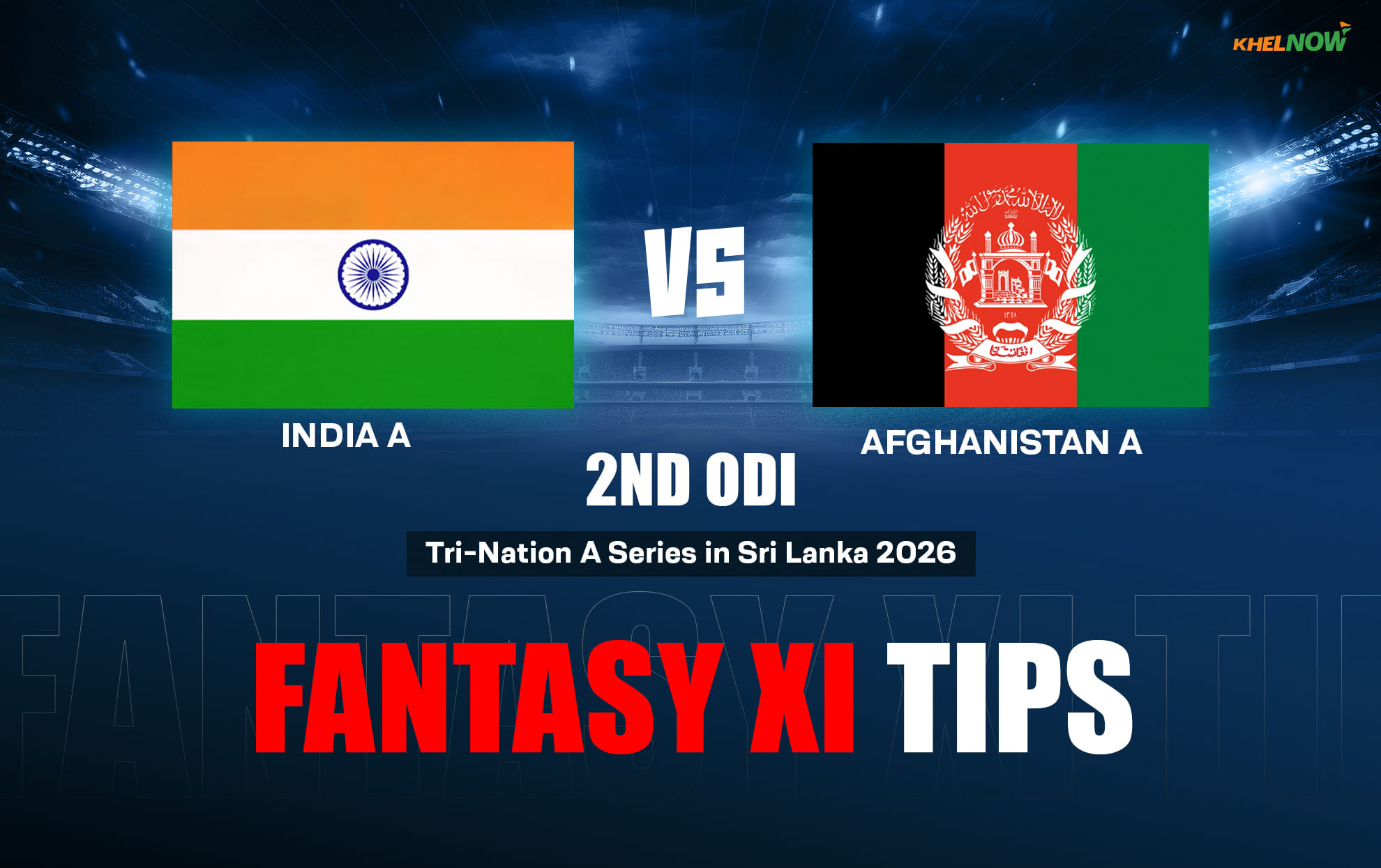IN-A vs AF-A Dream11 Prediction, Dream11 Playing XI, Today Match 2nd, Tri-Nation A Series