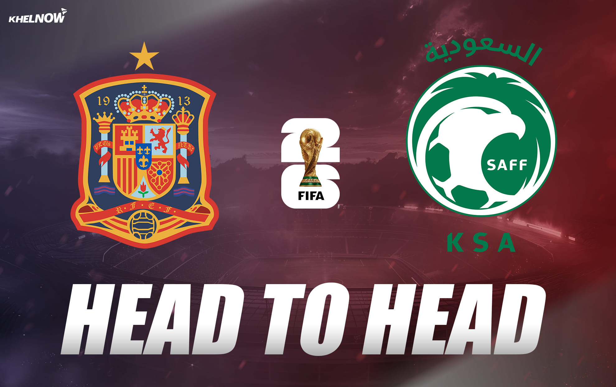 Spain vs Saudi Arabia: All-time head-to-head record ahead of FIFA World Cup 2026