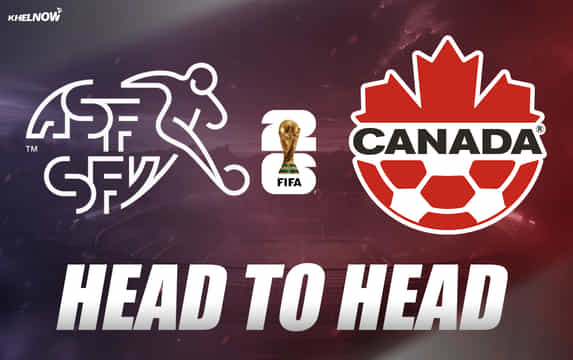 Switzerland vs Canada: All-time head-to-head record ahead of FIFA World Cup 2026