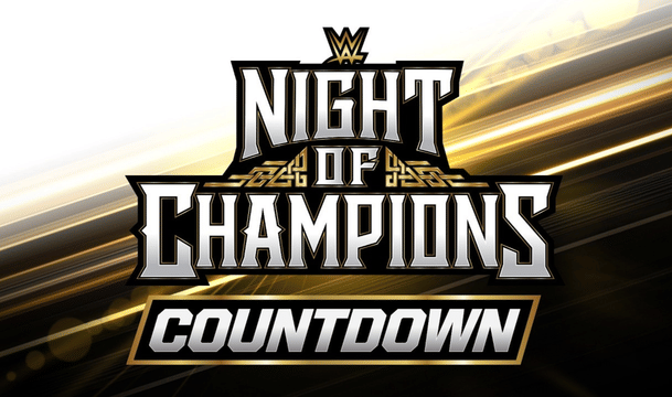 WWE Night of Champions 2026 Countdown Show