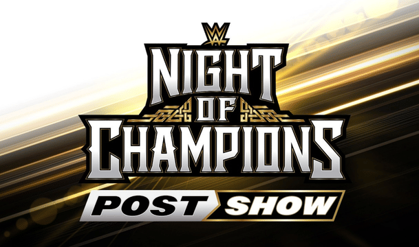 WWE Night of Champions 2026 Post Show