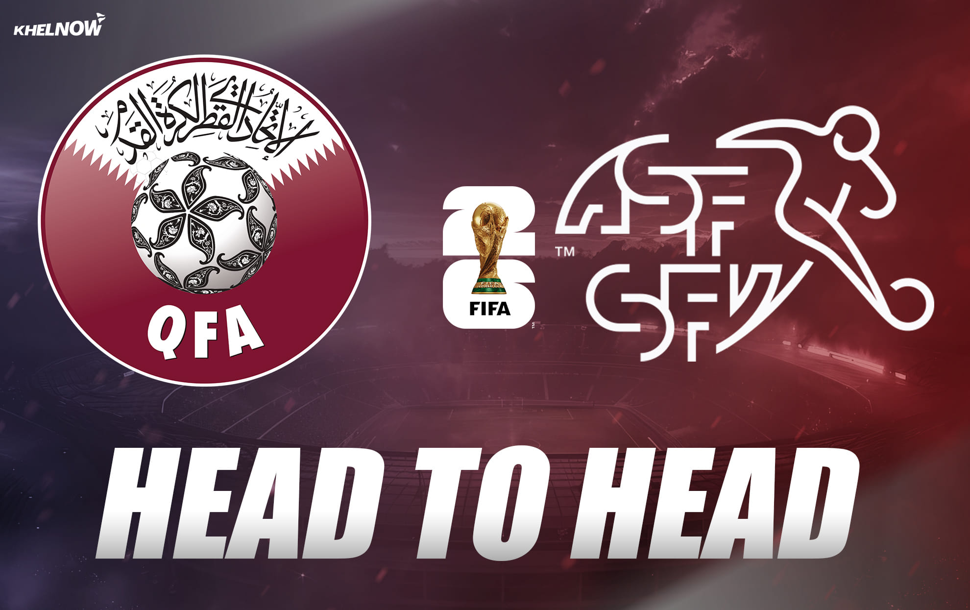Qatar vs Switzerland: All-time head-to-head record ahead of FIFA World Cup 2026