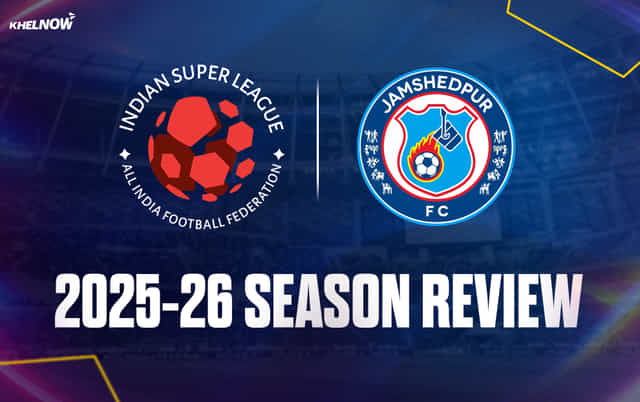 ISL 2025-26: Jamshedpur FC Season Review