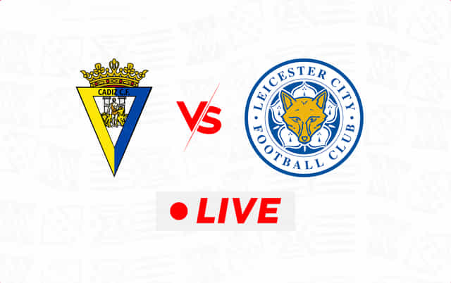 Cadiz vs Leicester City LIVE streaming, TV channel, kick-off time & where to watch pre-season friendly