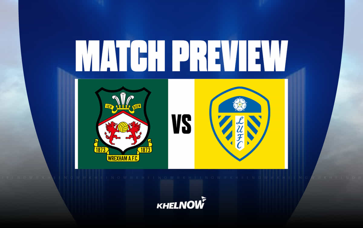 Wrexham vs Leeds United Preview - prediction, team news, lineups | Pre-Season Friendly