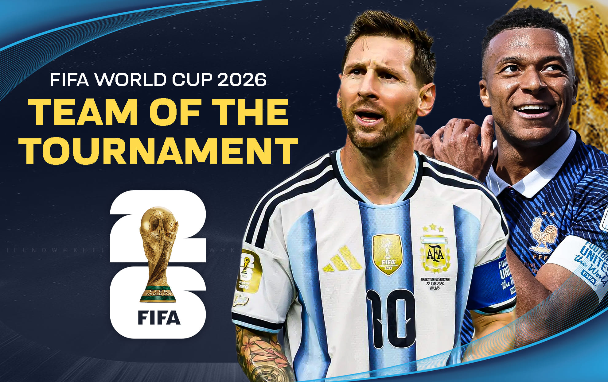 FIFA World Cup 2026 Team of the Tournament ft. Lionel Messi & Kylian Mbappe