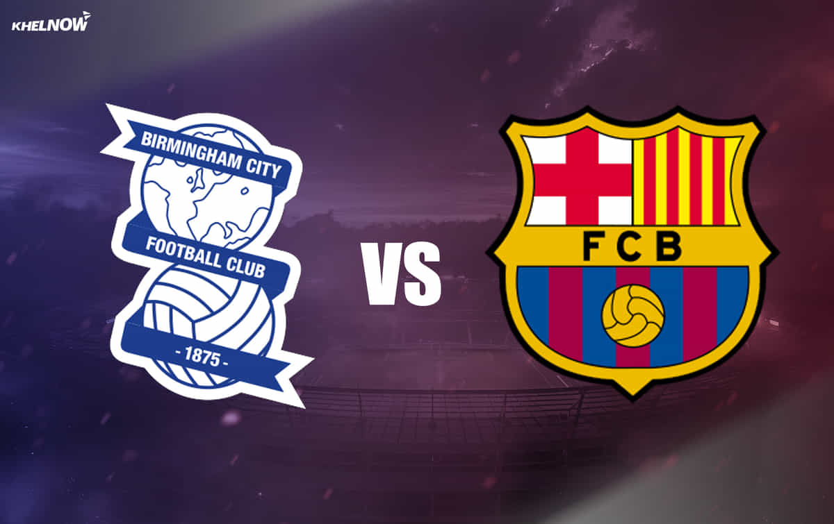 Birmingham City vs Barcelona Preview – prediction, team news, lineups | Pre-Season Friendly