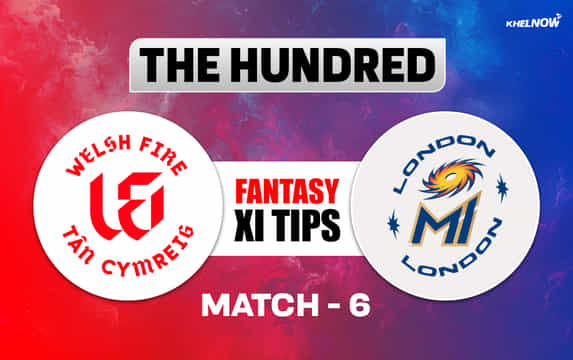 WEF vs ML Dream11 Prediction, Dream11 Playing XI, Today Match 6, The Hundred Men’s 2026