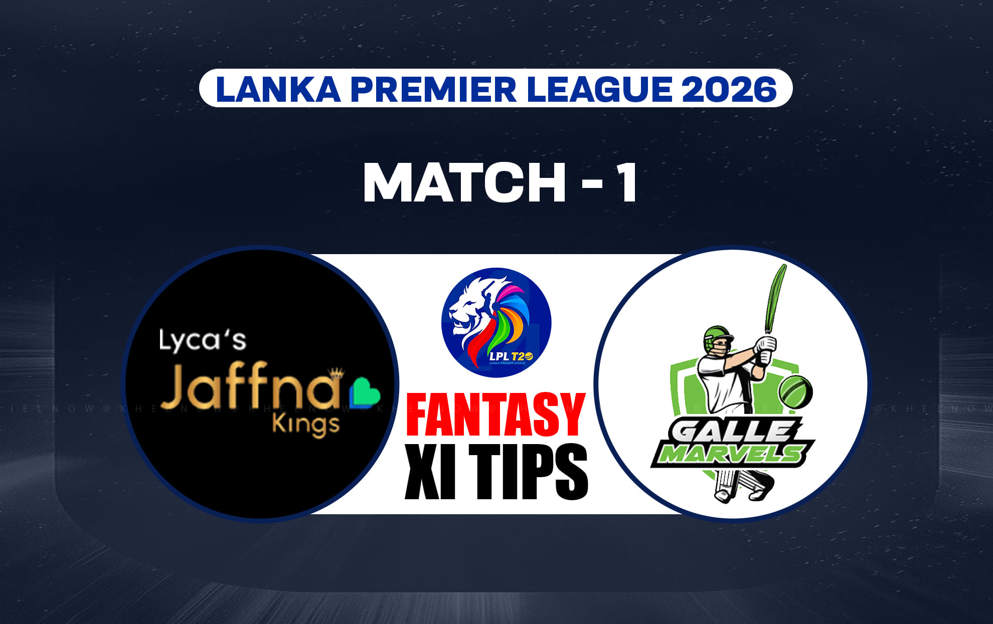 JK vs GM Dream11 Prediction, Dream11 Playing XI, Today Match 1, LPL 2026