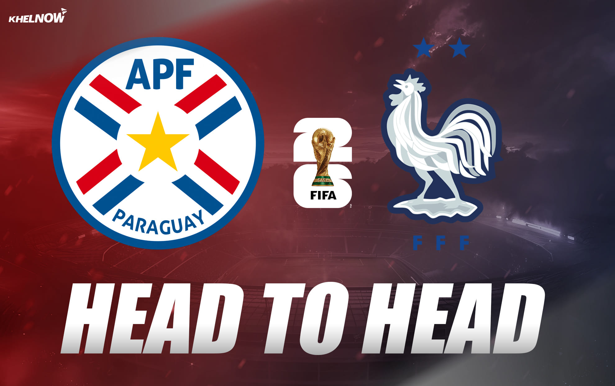 Paraguay vs France - All-time head-to-head record ahead of FIFA World Cup 2026 Round of 16 clash
