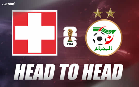 Switzerland vs Algeria: All-time head-to-head record ahead of FIFA World Cup 2026 clash