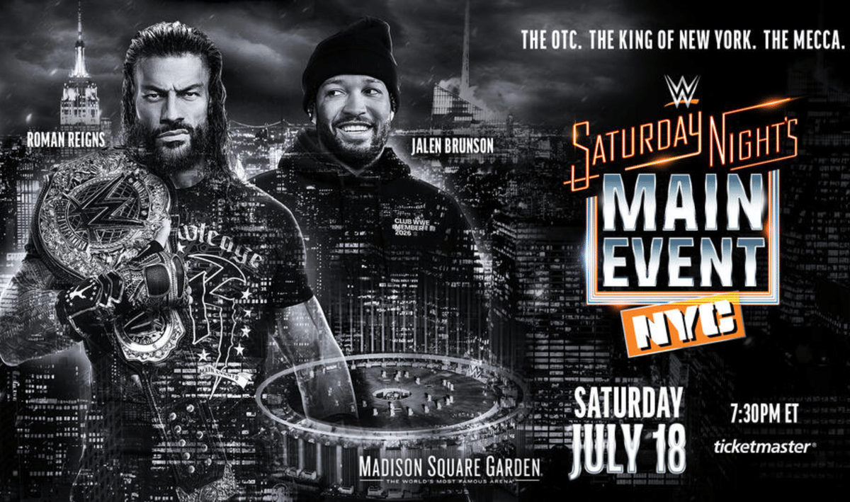 WWE Saturday Night's Main Event July 18, 2026 Roman Reigns & Jalen Brunson