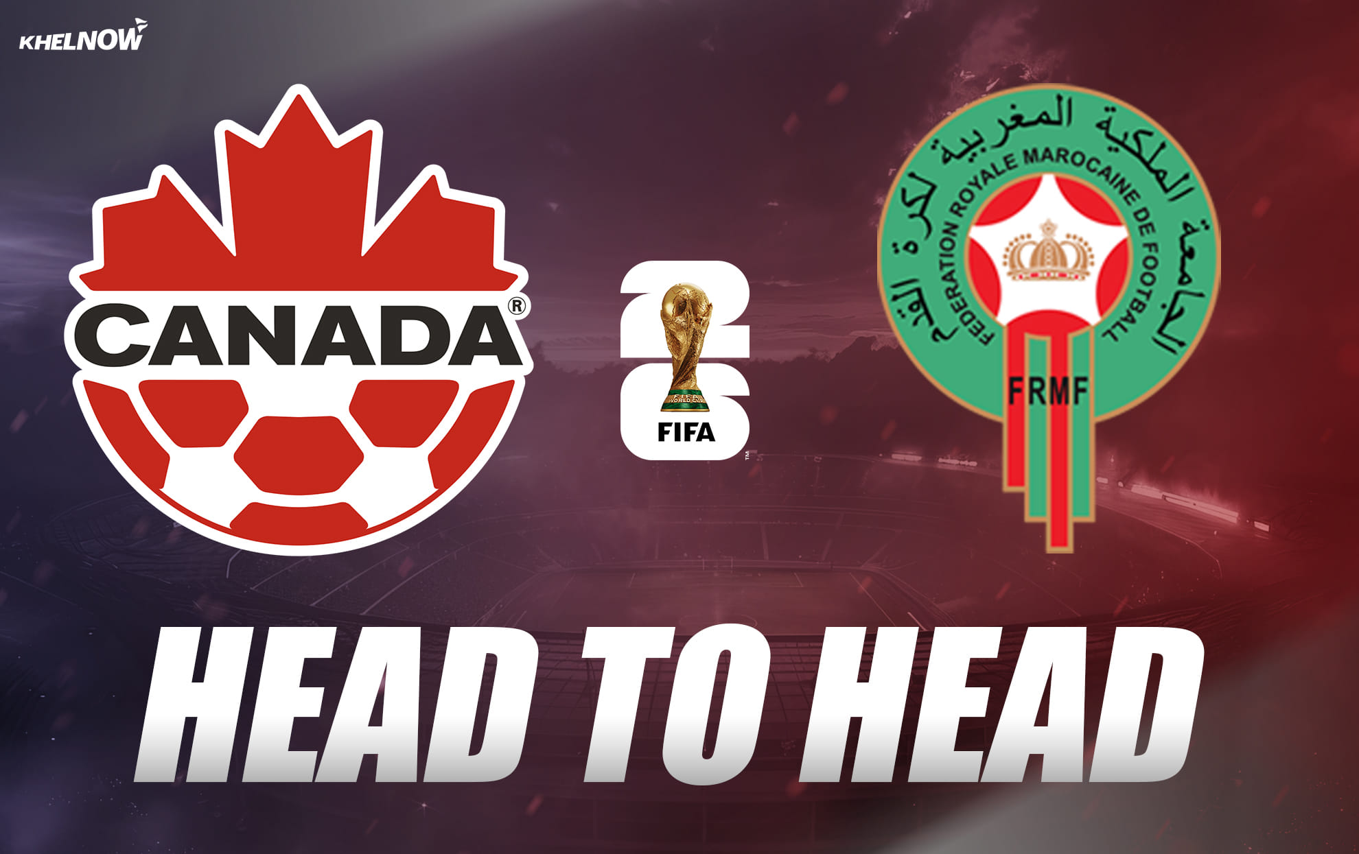Canada vs Morocco - All-time head-to-head record ahead of FIFA World Cup 2026 Round of 16 clash