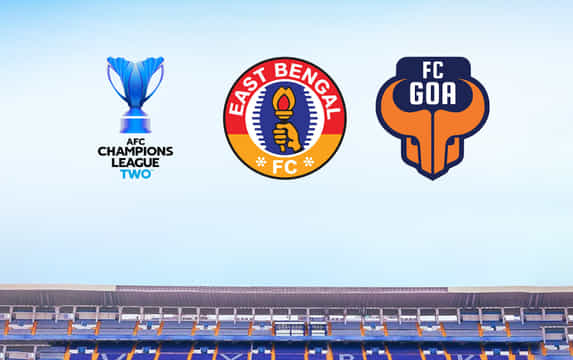ISL clubs FC Goa & East Bengal FC draw opponents for ACL Two 2026-27 preliminary stage