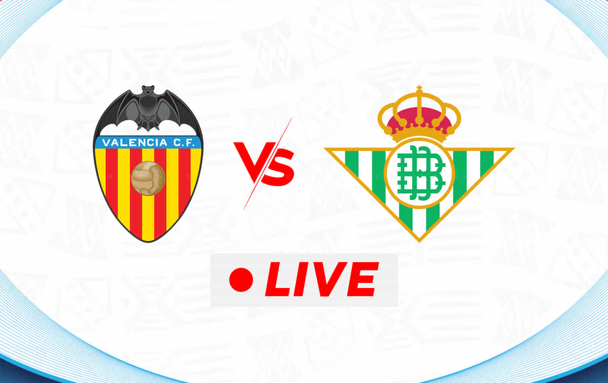 Valencia vs Real Betis LIVE streaming, TV channel, kick-off time & where to watch LaLiga 2026-27
