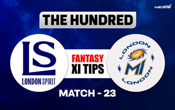 LNS vs ML Dream11 Prediction, Dream11 Playing XI, Today Match 23, The Hundred Men's 2026