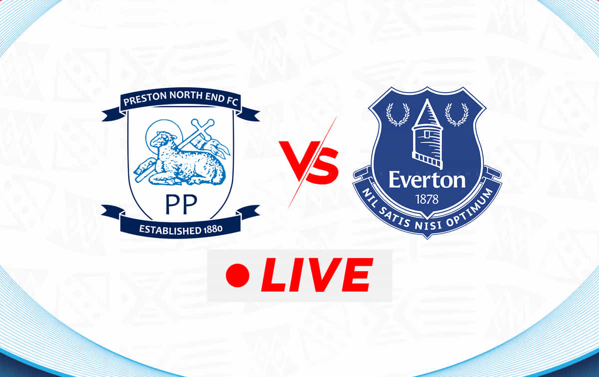 Preston North End vs Everton LIVE streaming, TV channel, kick-off time & where to watch Carabao Cup 2026-27